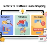The Secrets to Profitable Online Shopping